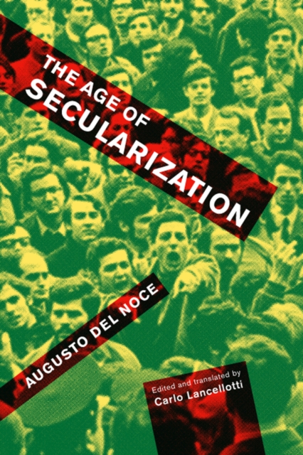 The Age of Secularization : Volume 74, Hardback Book
