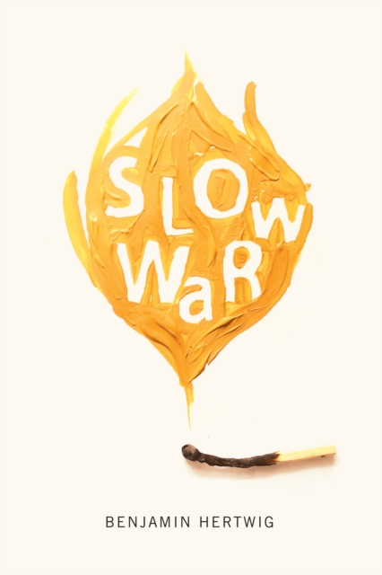 Slow War : Volume 40, Paperback / softback Book