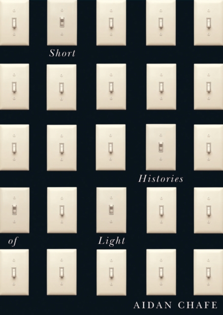 Short Histories of Light : Volume 42, Paperback / softback Book