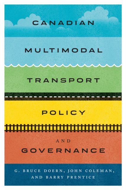 Canadian Multimodal Transport Policy and Governance, PDF eBook