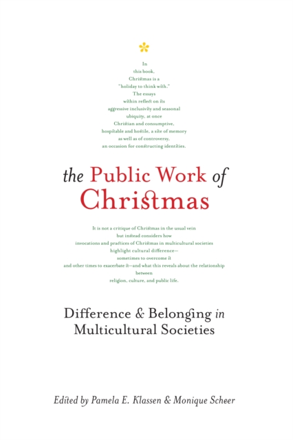 The Public Work of Christmas : Difference and Belonging in Multicultural Societies, PDF eBook
