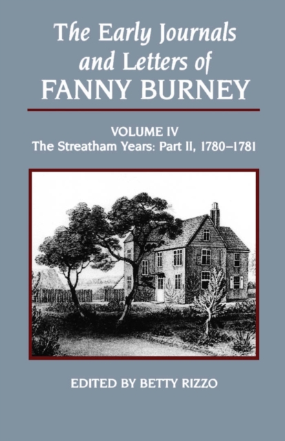 Early Journals and Letters of Fanny Burney, Volume 4 : The Streatham Years, Part II, 1780-1781, PDF eBook