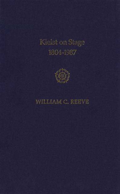 Kleist on Stage, 1804-1987, PDF eBook