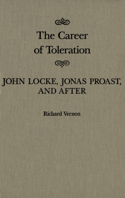 Career of Toleration : John Locke, Jonas Proast, and After, PDF eBook