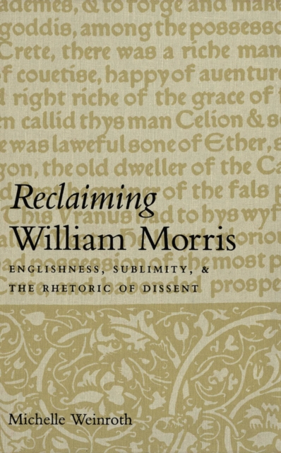 Reclaiming William Morris : Englishness, Sublimity, and the Rhetoric of Dissent, PDF eBook