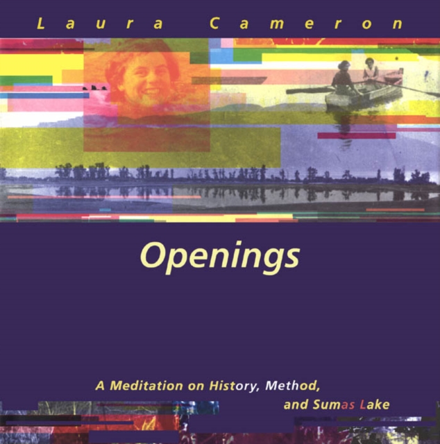Openings : A Meditation on History, Method, and Sumas Lake, PDF eBook