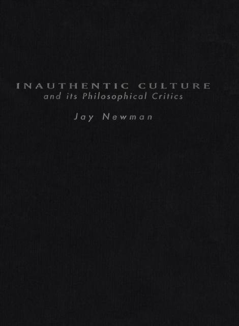 Inauthentic Culture and Its Philosophical Critics, PDF eBook