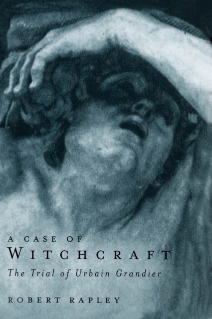 Case of Witchcraft : The Trial of Urbain Grandier, PDF eBook
