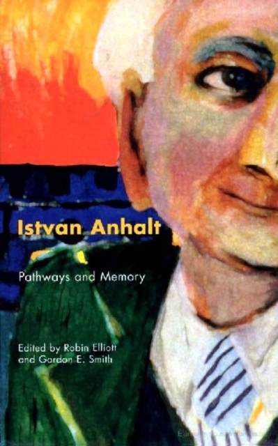 Istvan Anhalt : Pathways and Memory, PDF eBook