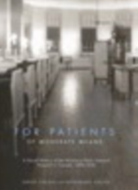 For Patients of Moderate Means : A Social History of the Voluntary Public General Hospital in Canada, 1890-1950, PDF eBook