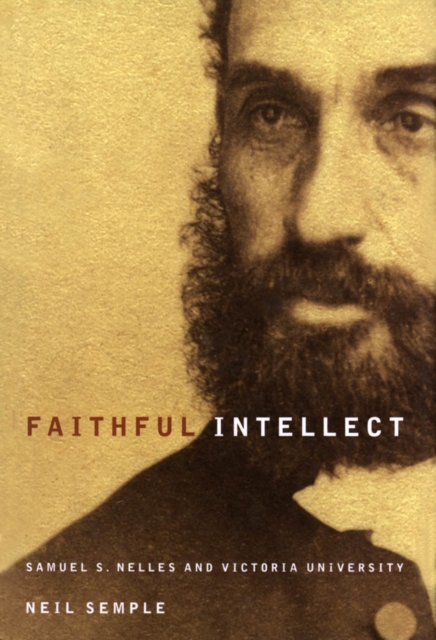 Faithful Intellect : Samuel S. Nelles and Victoria University, PDF eBook