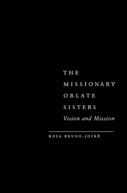 Missionary Oblate Sisters : Vision and Mission, PDF eBook
