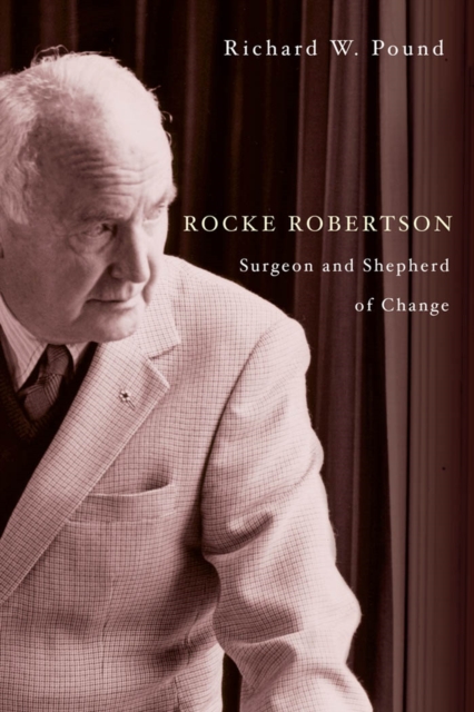 Rocke Robertson : Surgeon and Shepherd of Change, PDF eBook