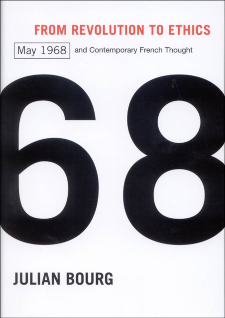 From Revolution to Ethics : May 1968 and Contemporary French Thought, PDF eBook