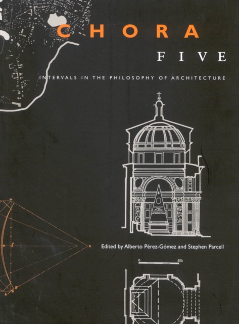 Chora 5 : Intervals in the Philosophy of Architecture, EPUB eBook
