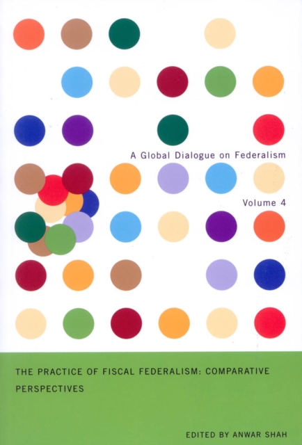 The Practice of Fiscal Federalism : Comparative Perspectives, EPUB eBook