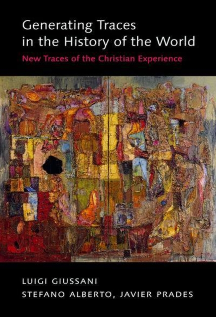 Generating Traces in the History of the World : New Traces of the Christian Experience, EPUB eBook