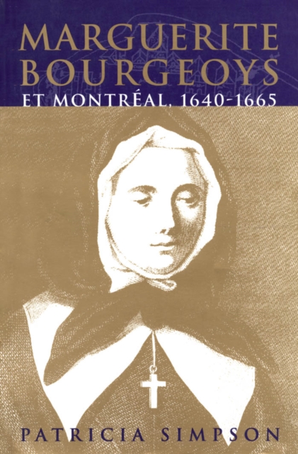 Marguerite Bourgeoys et Montreal, PDF eBook