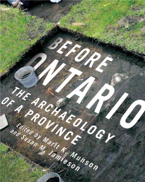 Before Ontario : The Archaeology of a Province, PDF eBook