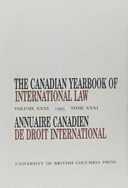 The Canadian Yearbook of International Law, Vol. 31, 1993, Hardback Book