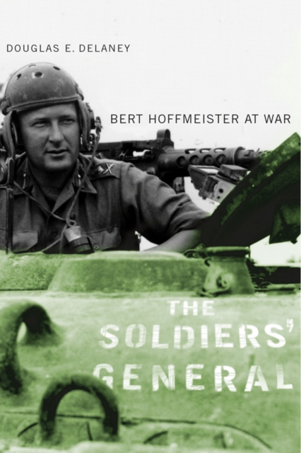 The Soldiers' General : Bert Hoffmeister at War, Paperback / softback Book
