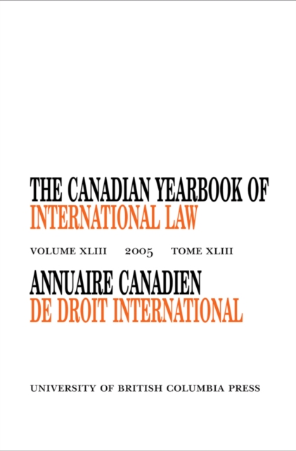 The Canadian Yearbook of International Law, Vol. 43, 2005, Hardback Book