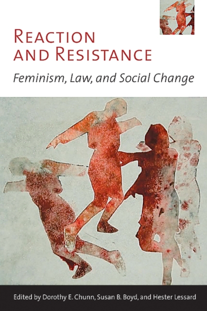 Reaction and Resistance : Feminism, Law, and Social Change, Hardback Book