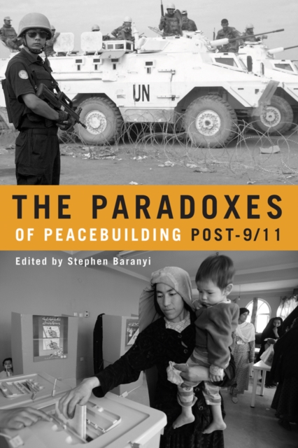 The Paradoxes of Peacebuilding Post-9/11, Paperback / softback Book