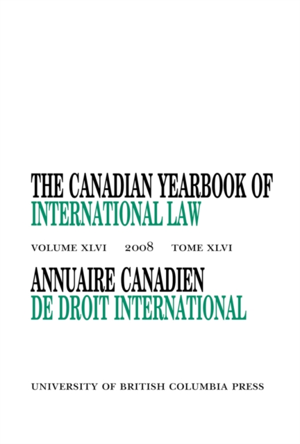 The Canadian Yearbook of International Law, Vol. 46, 2008, Hardback Book