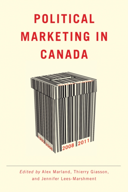 Political Marketing in Canada, Paperback / softback Book