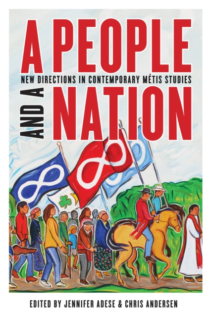 A People and a Nation : New Directions in Contemporary Metis Studies, Paperback / softback Book