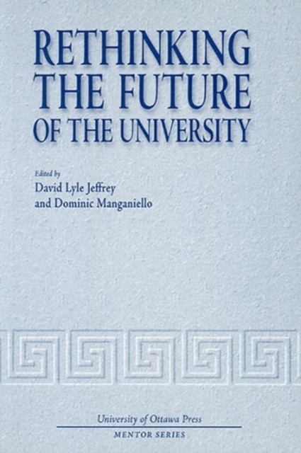Rethinking the Future of the University, Paperback / softback Book
