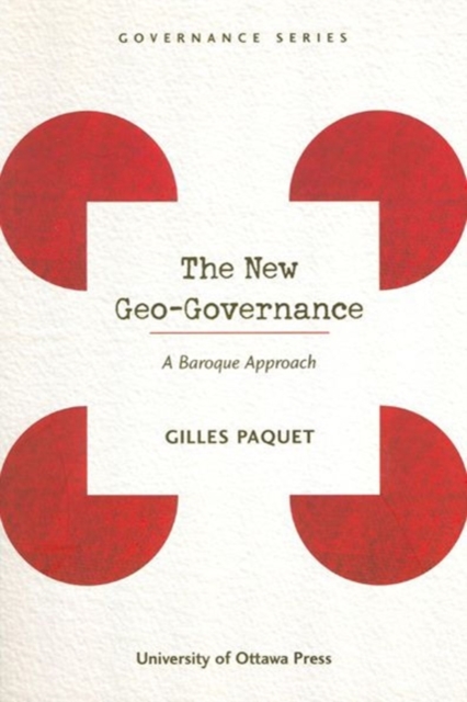 The New Geo-Governance : A Baroque Approach, Paperback / softback Book
