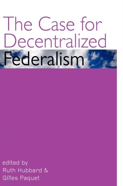 The Case for Decentralized Federalism, Paperback / softback Book