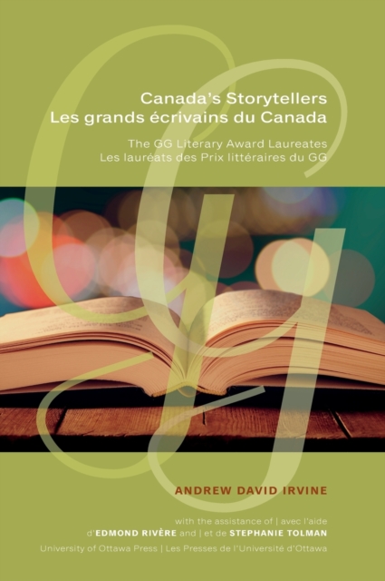 Canada's Storytellers | Les grands ecrivains du Canada : The GG Literary Award Laureates | Les laureats des Prix litteraires du GG, Hardback Book