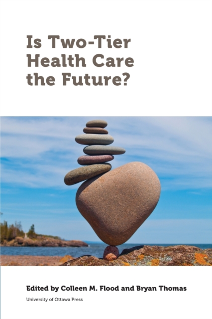 Is Two-Tier Health Care the Future?, Paperback / softback Book