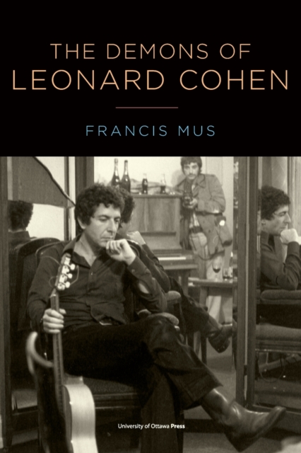 The Demons of Leonard Cohen, Paperback / softback Book