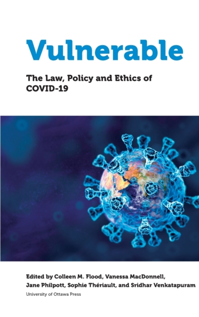 Vulnerable : The Law, Policy and Ethics of COVID-19, Hardback Book