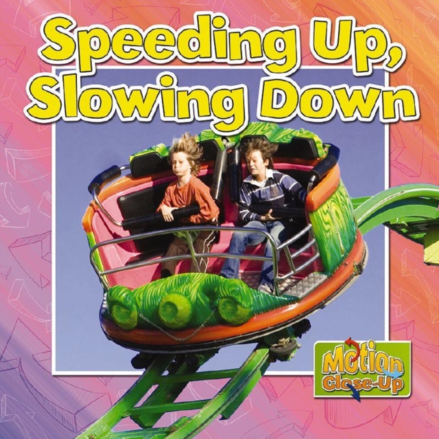 Speeding Up and Slowing Down?, Paperback / softback Book