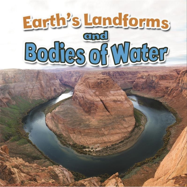 Earths Landforms and Bodies of Water, Paperback / softback Book