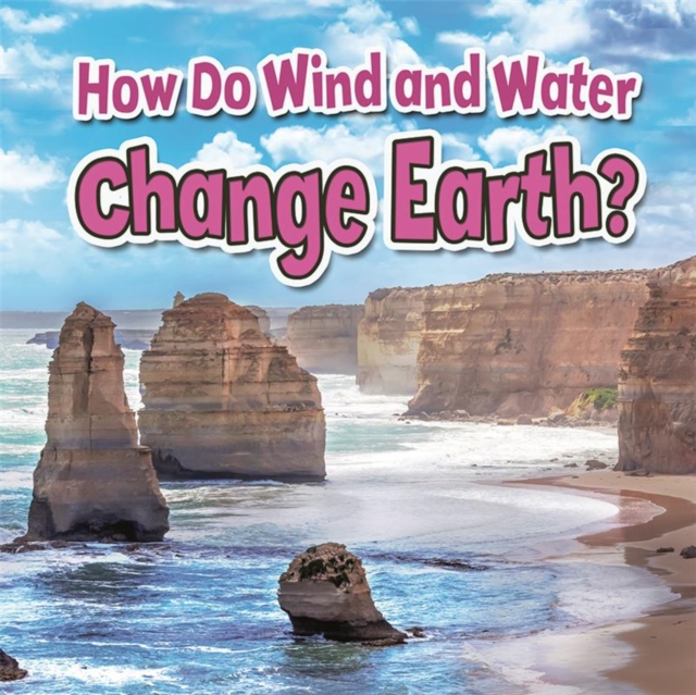 How Do Wind and Water Change Earth, Paperback / softback Book