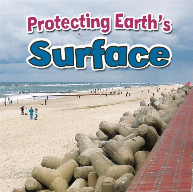Protecting Earths Surface, Paperback / softback Book