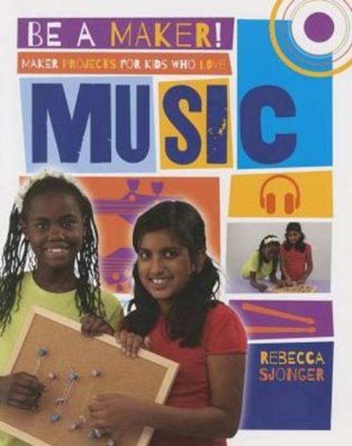 Maker Projects for Kids Who Love Music, Paperback / softback Book