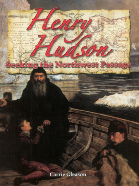 Henry Hudson : Seeking the North West Passage, Paperback / softback Book