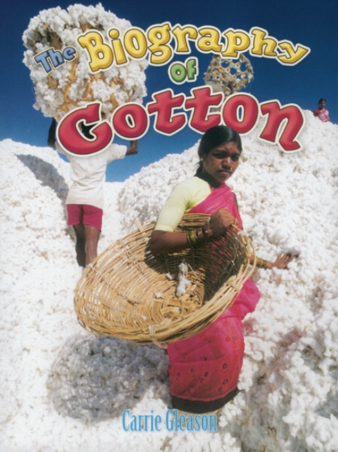 The Biography of Cotton, Paperback / softback Book