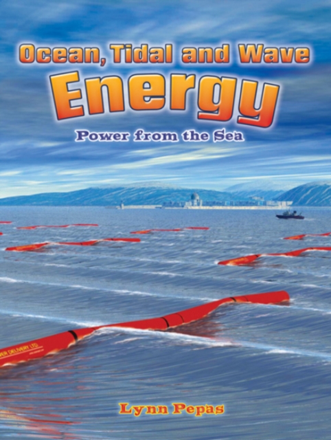 Ocean Tidal and Wave Energy : Power from the Sea, Paperback / softback Book