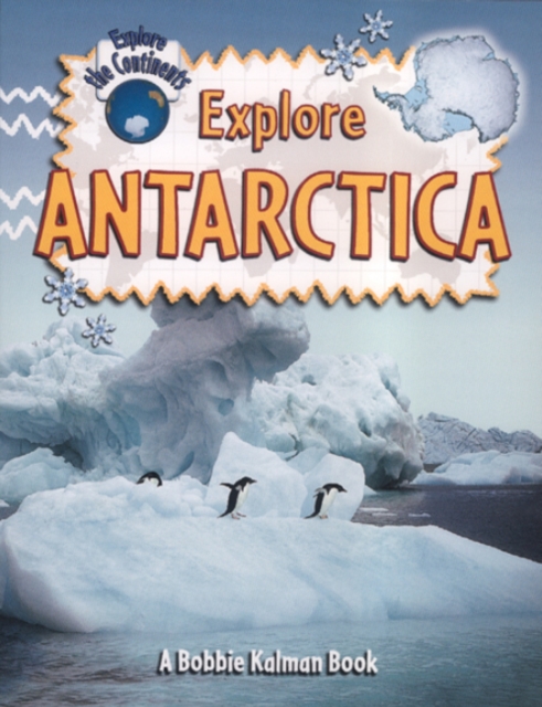 Explore Antarctica, Paperback / softback Book