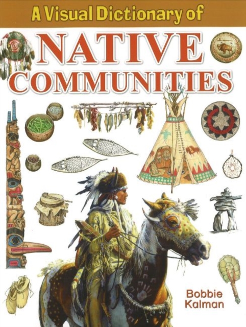 A Visual Dictionary of  Native Communities, Paperback / softback Book