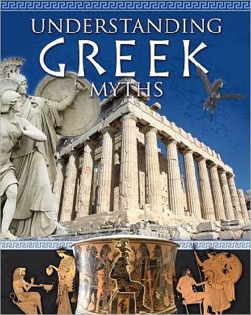 Understanding Greek Myths, Paperback / softback Book