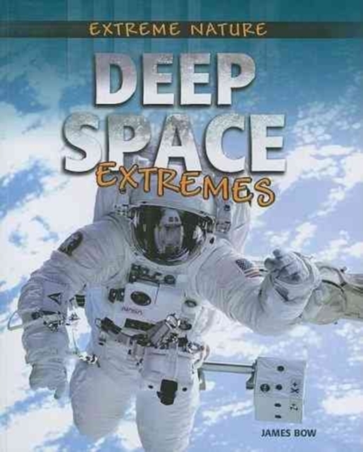 Deep Space Extremes, Paperback / softback Book